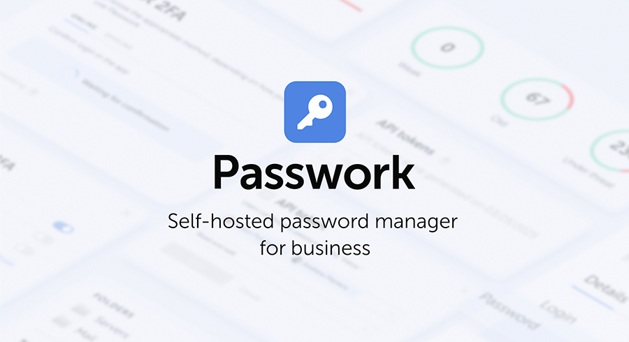 Product Walkthrough: How Passwork 7 Addresses Complexity of Enterprise Security