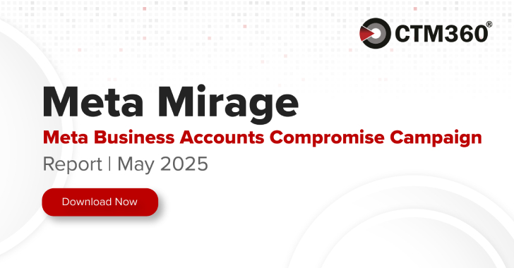 CTM360 Identifies Surge in Phishing Attacks Targeting Meta Business Users 