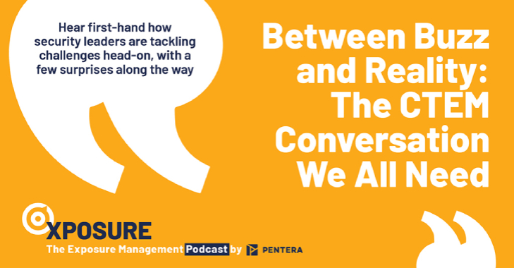 Between Buzz and Reality: The CTEM Conversation We All Need 