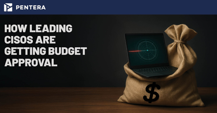 How Leading CISOs are Getting Budget Approval 